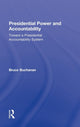 Book cover of: Presidential Power and Accountability. By: Bruce Buchanan