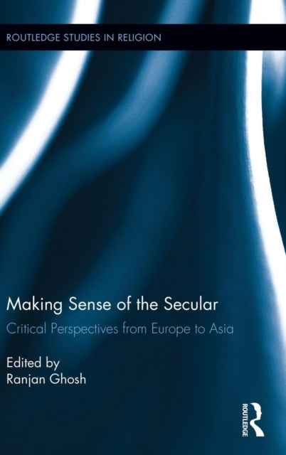 Book cover of: Making Sense of the Secular. By: Ranjan Ghosh