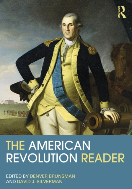 The American Revolution Reader
