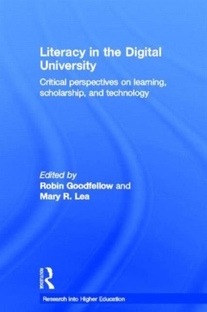 Book cover of: Literacy in the Digital University. By: Robin Goodfellow