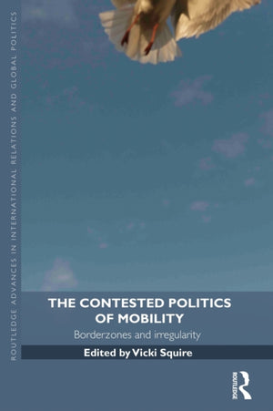 The Contested Politics of Mobility