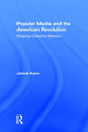 Book cover of: Popular Media and the American Revolution. By: Janice Hume
