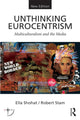Book cover of: Unthinking Eurocentrism. By: Ella Shohat
