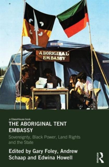 Book cover of: Aboriginal Tent Embassy. By: Gary Foley
