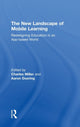 Book cover of: New Landscape of Mobile Learning. By: Charles Miller