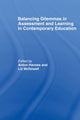 Book cover of: Balancing Dilemmas in Assessment and Learning in Contemporary Education. By: Anton Havnes