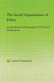 Book cover of: Social Organization of Policy. By: Lauren E. Eastwood