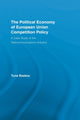 Book cover of: Political Economy of European Union Competition Policy. By: Tuna Baskoy
