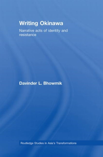 Book cover of: Writing Okinawa. By: Davinder L. Bhowmik