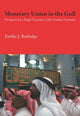 Book cover of: Monetary Union in the Gulf. By: Emilie Rutledge