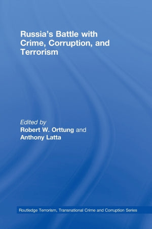 Russia's Battle with Crime, Corruption and Terrorism