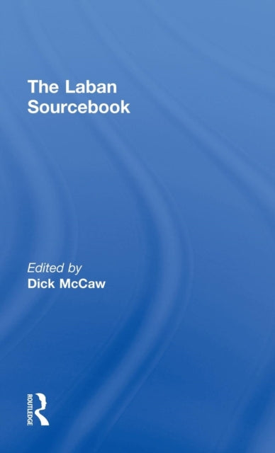 Book cover of: Laban Sourcebook. By: Rudolf von Laban