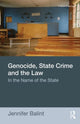 Book cover of: Genocide, State Crime, and the Law. By: Jennifer Balint