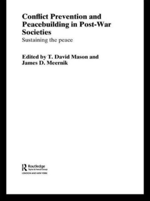 Book cover of: Conflict Prevention and Peace-building in Post-War Societies. By: T. David Mason