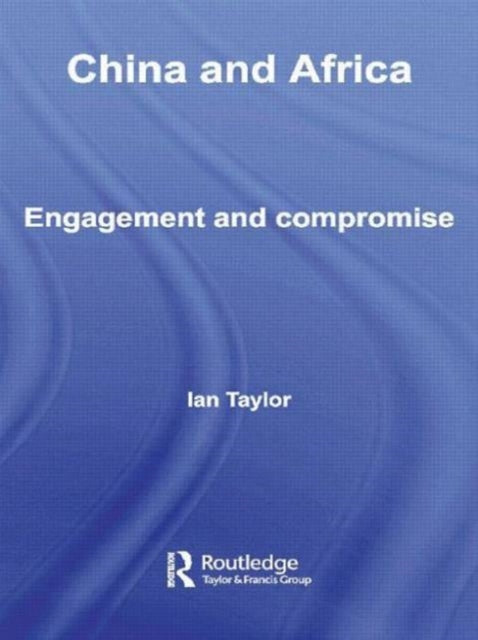 Book cover of: China and Africa. By: Ian Taylor