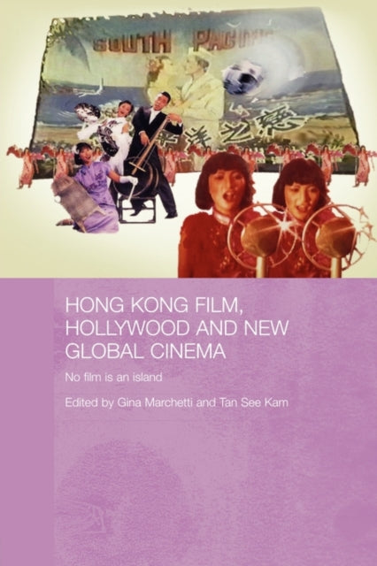 Book cover of: Hong Kong Film, Hollywood and New Global Cinema. By: Gina Marchetti