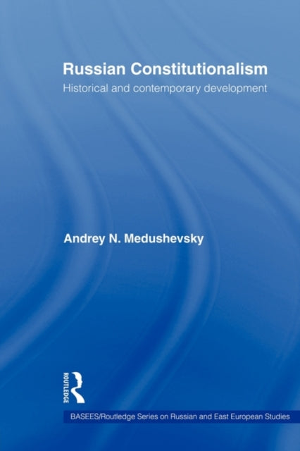 Book cover of: Russian Constitutionalism. By: Andrei Medushevsky