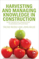 Book cover of: Harvesting and Managing Knowledge in Construction. By: Yacine Rezgui