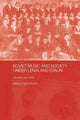 Book cover of: Soviet Music and Society under Lenin and Stalin. By: Neil Edmunds