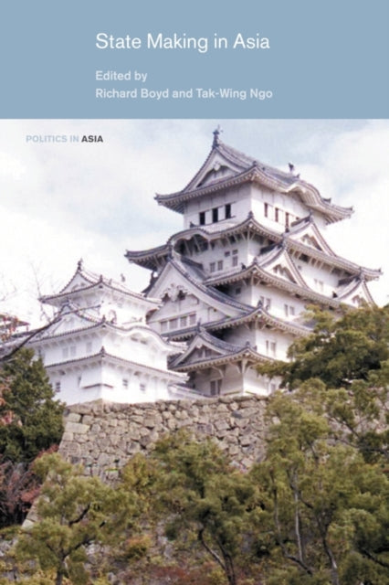 Book cover of: State Making in Asia. By: Richard Boyd