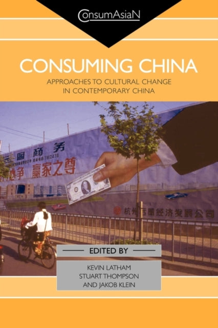 Book cover of: Consuming China. By: Kevin Latham