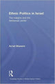 Book cover of: Ethnic Politics in Israel. By: Asad Ganim