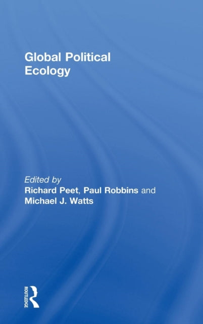 Book cover of: Global Political Ecology. By: Richard Peet