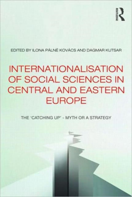 Book cover of: Internationalisation of Social Sciences in Central and Eastern Europe