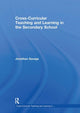 Book cover of: Cross-Curricular Teaching and Learning in the Secondary School. By: Jonathan Savage