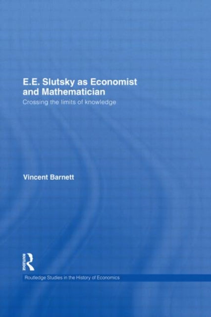 Book cover of: E.E. Slutsky as Economist and Mathematician. By: Vincent Barnett