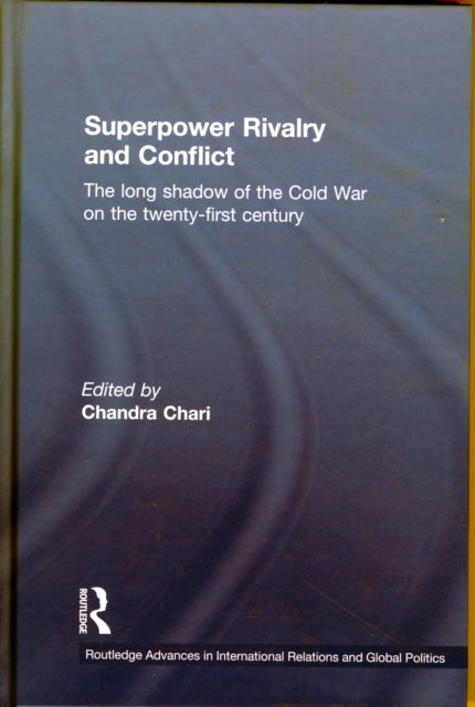 Book cover of: Superpower Rivalry and Conflict