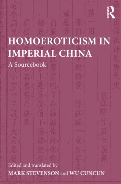 Book cover of: Homoeroticism in Imperial China. By: Mark Stevenson