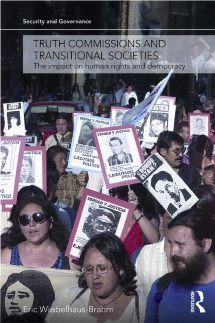 Book cover of: Truth Commissions and Transitional Societies. By: Eric Wiebelhaus-Brahm