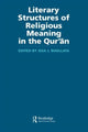 Book cover of: Literary Structures of Religious Meaning in the Qu'ran. By: Issa J. Boullata
