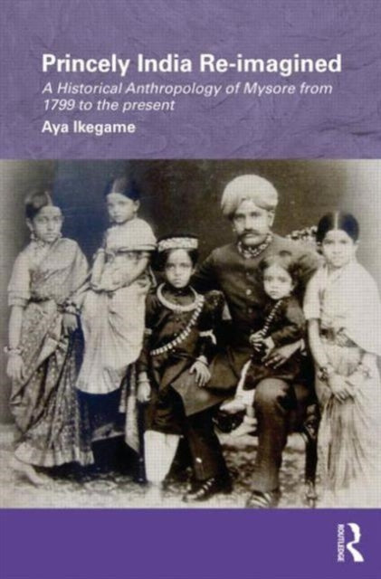 Book cover of: Princely India Re-imagined. By: Aya Ikegame