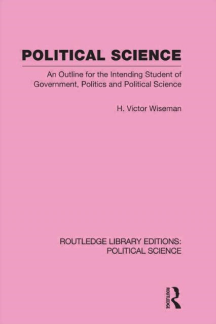 Political Science (Routledge Library Editions: Political Science Volume 14)