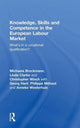 Book cover of: Knowledge, Skills and Competence in the European Labour Market. By: Brockmann, Michaela 1964