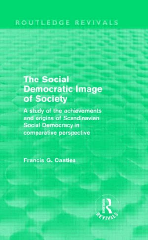 The Social Democratic Image of Society (Routledge Revivals)