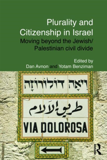 Book cover of: Plurality and Citizenship in Israel