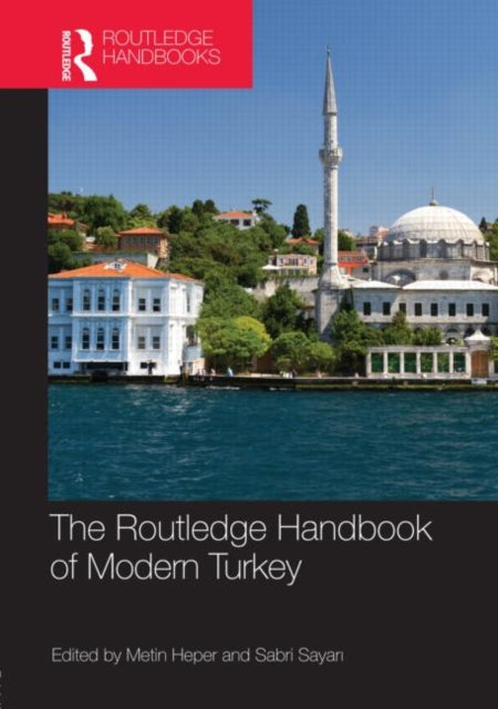 Book cover of: Routledge Handbook of Modern Turkey. By: Metin Heper