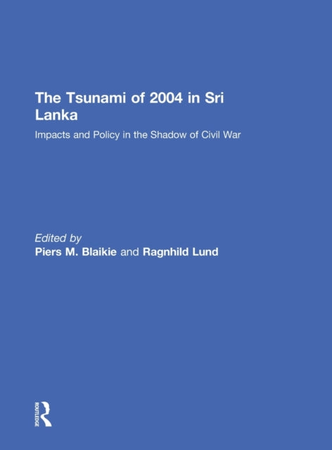Book cover of: Tsunami of 2004 in Sri Lanka. By: Ragnhild Lund