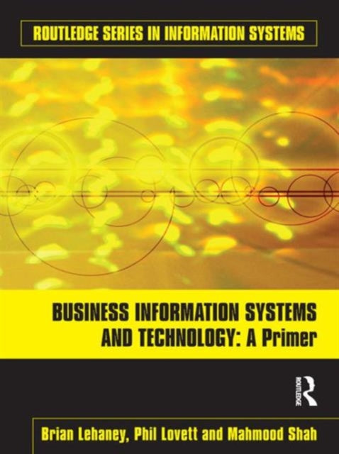 Book cover of: Business Information Systems and Technology. By: Brian Lehaney
