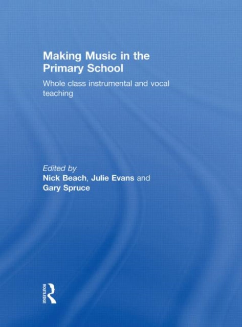 Book cover of: Making Music in the Primary School. By: Nick Beach