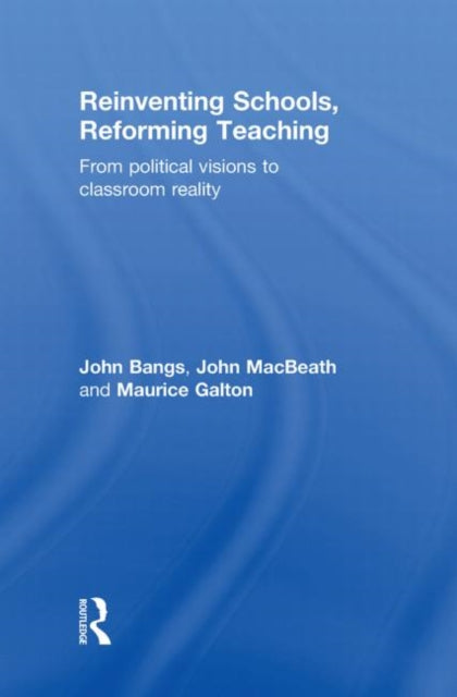 Book cover of: Reinventing Schools, Reforming Teaching