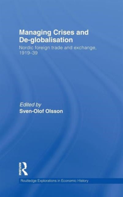 Book cover of: Managing Crises and De-Globalisation. By: Sven-Olof Olsson