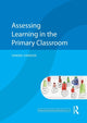 Book cover of: Assessing Learning in the Primary Classroom. By: Sandra Johnson