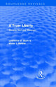 Book cover of: Truer Liberty (Routledge Revivals). By: Laurence A. Blum