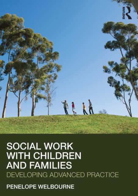 Book cover of: Social Work with Children and Families. By: Penelope Welbourne