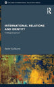 Book cover of: International Relations and Identity. By: Xavier Guillaume