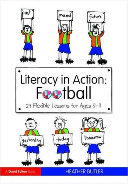 Book cover of: Literacy in Action: Football. By: Heather Butler